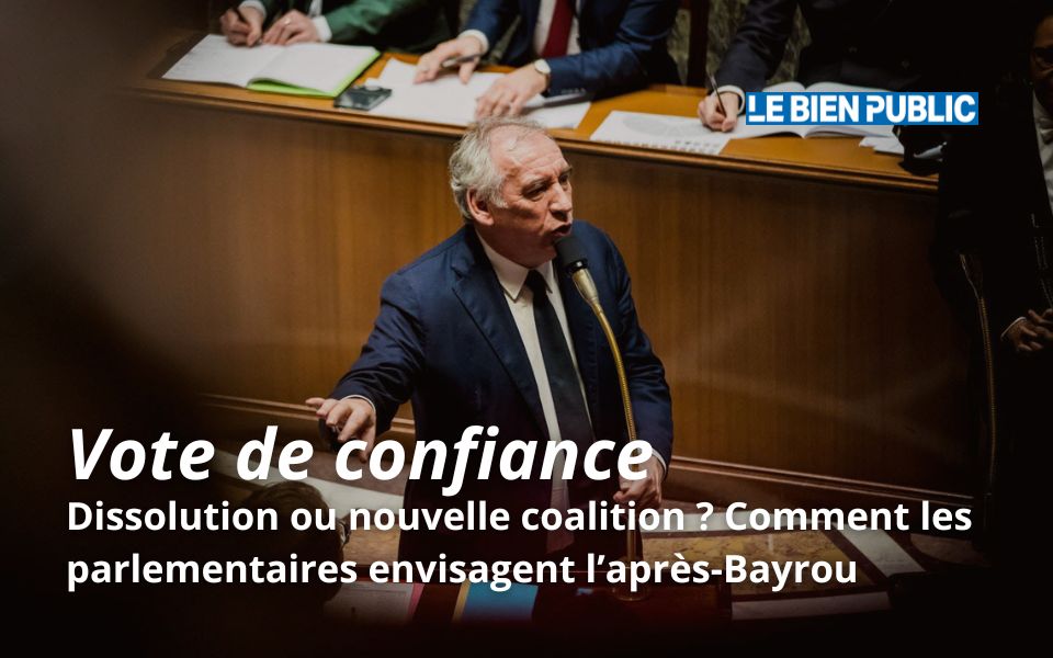 Dissolution ou nouvelle coalition ? Comment les parlementaires envisagent l’après-Bayrou