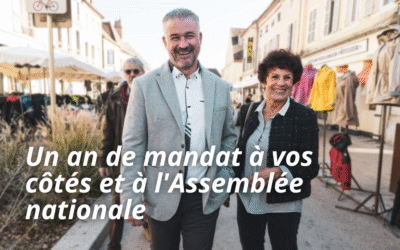 Un an de mandat à vos côtes et à l’Assemblée nationale