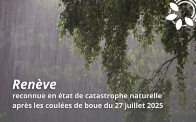 Renève reconnue en état de catastrophe naturelle après les coulées de boue du 27 juillet 2025