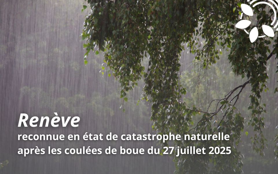 Renève reconnue en état de catastrophe naturelle