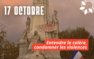 17 octobre : entendre la colère, condamner les violences